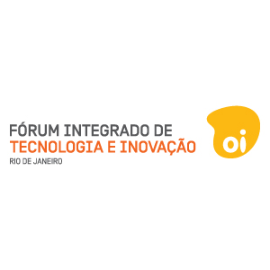 Oi Fórum de Tecnologia e Inovação 4ª Edição