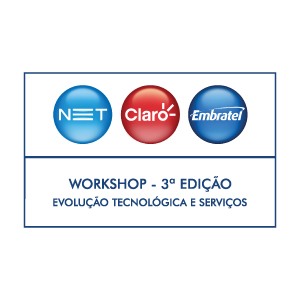 3º Workshop América Móvil | Net, Claro e Embratel