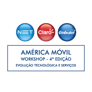 4º Workshop América Móvil | Net, Claro e Embratel