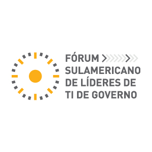 FÓRUM SULAMERICANO DE LÍDERES DE TI DE GOVERNO