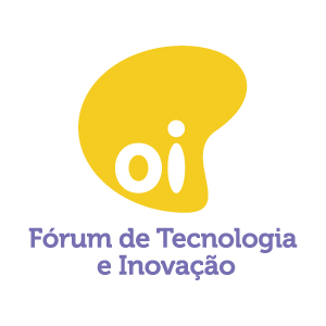 3º Oi Fórum de Tecnologia e Inovação