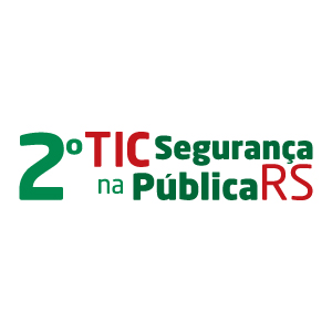 2º TIC na Segurança Pública RS