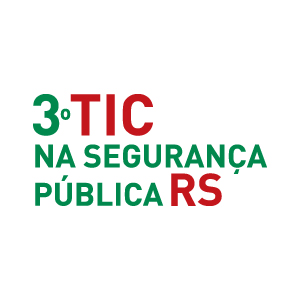 3º TIC na Segurança Pública RS