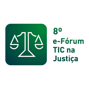 e-Fórum TIC na Justiça –  8ª Edição