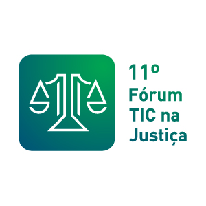 Fórum TIC na Justiça – 11ª Edição