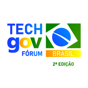 TECH GOV FORUM BRASIL – 2ª Edição